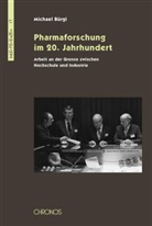 Michael Bürgi - Pharmaforschung im 20. Jahrhundert
