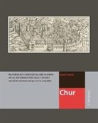 Karin Fuchs, Institut für Kulturforschung Graubünden und vom Kuratorium Historischer Städteatlas der Schweiz - Chur