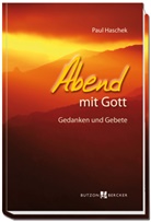 Paul Haschek - Abend mit Gott