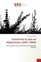 Emmanuel Vianes, Vianes-E - Construire la paix en afghanistan