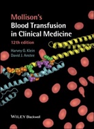 David J Anstee, David J. Anstee, David J. (University of Bristol Anstee, H Klein, Harvey Klein, Harvey G Klein... - Mollison's Blood Transfusion in Clinical Medicine