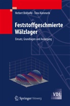 Birkhofe, Herber Birkhofer, Herbert Birkhofer, Kümmerle, Timo Kümmerle - Feststoffgeschmierte Wälzlager