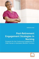 Katharina Voit - Post-Retirement Engagement Strategies in Nursing