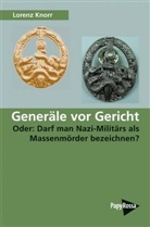 Lorenz Knorr - Generäle vor Gericht