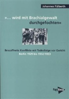 Johannes Fülberth - "... wird mit Brachialgewalt durchgefochten"
