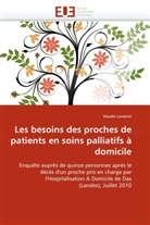 Haude Lasserre, Lasserre-H - Les besoins des proches de
