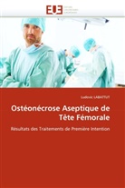Ludovic LABATTUT, Labattut-L - Osteonecrose aseptique de tete