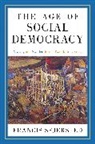 Francis Sejersted, Francis/ Daly Sejersted, Madeleine Adams, Madeleine B. Adams, Adams Madeleine B. - The Age of Social Democracy