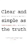 Francis Noel Thomas, Francis-Noel Thomas, Francis-No'el Thomas, Francis-Noël Thomas, Francis-Noel Turner Thomas, Francis-Noel/ Turner Thomas... - Clear and Simple As the Truth 2nd Edition