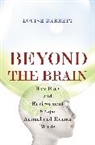 Louise Barrett, Barrett Louise - Beyond the Brain