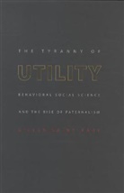 Gilles Saint-Paul, Saint-Paul Gilles - The Tyranny of Utility