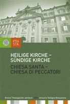 Jörg Ernesti, Ulric Fistill, Ulrich Fistill, Martin Lintner, Martin M. Lintner, Martin M Lintner - Heilige Kirche - sündige Kirche. Chiesa santa - Chiesa di peccatori