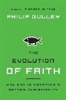 Philip Gulley - The Evolution of Faith