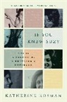 Katherine Rosman - If You Knew Suzy