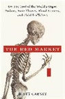 Scott Carney - The Red Market