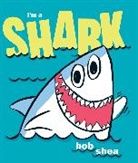 Bob Shea, Shea Bob, Bob Shea, Shea Bob - I'm a Shark