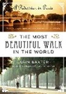 John Baxter - The Most Beautiful Walk in the World