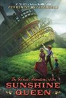 Geraldine McCaughrean - The Glorious Adventures of the Sunshine Queen