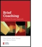 Evan George, Evan (founding member of BRIEF George, George Evan, Chris Iveson, Chris (founding member of BRIEF Iveson, Chris George Iveson... - Brief Coaching