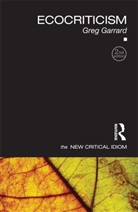 Greg Garrard, Greg (Bath Spa University Garrard, John Drakakis - Ecocriticism