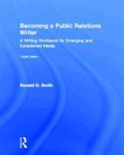 Ronald D. Smith - Becoming a Public Relations Writer