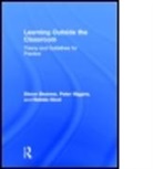Simon Beames, Simon (University of Edinburgh Beames, Simon Higgins Beames, Simon/ Higgins Beames, Beames Simon, BEAMES SIMON HIGGINS PETE NICOL... - Learning Outside the Classroom