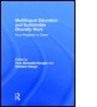 Kathleen Heugh, Tov/ Heugh Skutnabb-kangas, Tove Skutnabb-Kangas, Tove (Abo Akademi University Skutnabb-Kangas, Tove Heugh Skutnabb-Kangas, Kathleen Heugh... - Multilingual Education and Sustainable Diversity Work