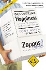 Tony Hsieh, Hsieh Tony - Delivering Happiness