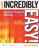 Duffy, Kathy Duffy - Medical-Surgical Nursing Made Incredibly Easy!
