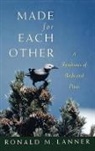 Ronald M. Lanner, Ronald M. (Professor Lanner, Lanner Ronald M. - Made for Each Other