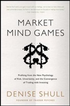 Denise Shull, Shull Denise - Market Mind Games