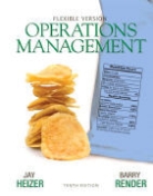 Jay H. Heizer, Barry Render - Operations Management, Flexible Version