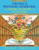 Maryanne Hall, Charles K. Kinzer, Donald J. Leu, Robert M. Wilson - Phonics, Phonemic Awareness, and Word Analysis for Teachers