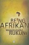 Mandivamba Rukuni - Being Afrikan