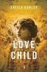 Sheila Kohler - Love Child