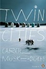 Carol Muske-Dukes - Twin Cities
