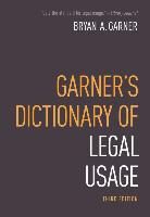 Bryan Garner, Bryan ( Garner, Bryan A. Garner - Garner''s Dictionary of Legal Usage