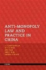 Mark A Cohen, Mark A. Cohen, Sebastien J Evrard, H Stephen Harris, H. Stephen Harris, Stephen Harris... - Anti-monopoly Law and Practice in China