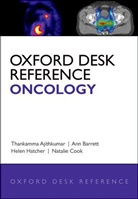 Thankamma V. Ajithkumar, Thankamma V./ Cook Ajithkumar, Natalie Cook, Helen Hatcher, Thankamma V Ajithkumar, Thankamma V (Consultant Clinical Oncologist Ajithkumar... - Oxford Desk Reference