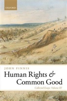 John Finnis, John (Professor of Law and Legal Philosoph Finnis, John (Professor of Law and Legal Philosophy Emeritus at Oxford University and Professor of Law at the University of Notre Dame) Finnis - Human Rights and Common Good