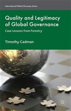 T Cadman, T. Cadman, Timothy Cadman, Cadman Timothy - Quality and Legitimacy of Global Governance