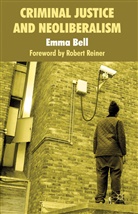 E Bell, E. Bell, Emma Bell, Bell Emma - Criminal Justice and Neoliberalism