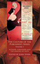 John Spiers, SPIERS JOHN, Spiers, J Spiers, J. Spiers, John Spiers - Culture of the Publisher''s Series