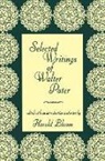 Harold Bloom, Prof. Harold Bloom, Walter Pater, Harold Bloom - Selected Writings of Walter Pater