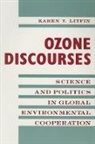 Karen Litfin, Karen Litfin, Karen T Litfin, Karen T. Litfin - Ozone Discourses