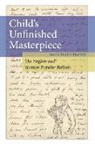 Mary Ellen Brown, BROWN MARY ELLEN - Child''s Unfinished Masterpiece