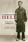 Gretchen Schafft, Gretchen E. Schafft, Gretchen E. Zeidler Schafft, Gretchen Engle Schafft, Gretchen Zeidler Schafft, Gerhard Zeidler - Commemorating Hell