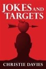 Christie Davies, Davies Christie - Jokes and Targets