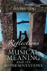 Leo Treitler, Leo (City University of New York) Treitler, Treitler Leo - Reflections on Musical Meaning and Its Representations