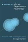 George Mandler, George (University of California Mandler - A History of Modern Experimental Psychology